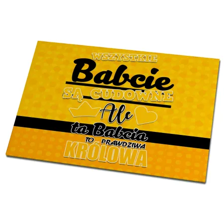 Magnes na lodówkę dla BABCI Ta Babcia to prawdziwa Królowa